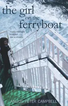 The Girl on the Ferryboat, Paperback/Angus Peter Campbell