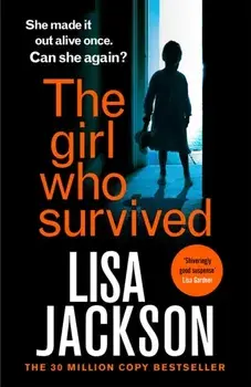 The Girl Who Survived. an absolutely gripping thriller from the international bestseller that will keep you on the edge of your seat, Paperback/***