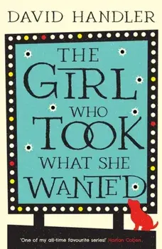 The Girl Who Took What She Wanted, Paperback/David Handler