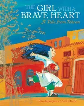 The Girl with a Brave Heart PB, Paperback/Rita Jahanfouz