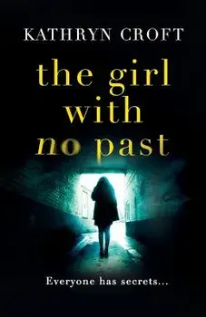 The Girl with No Past, Paperback/Kathryn Croft