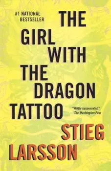The Girl with the Dragon Tattoo: Book 1 of the Millennium Trilogy, Paperback/Stieg Larsson