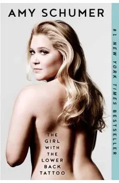The Girl with the Lower Back Tattoo - Amy Schumer