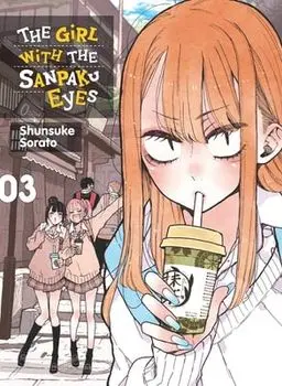 The Girl with the Sanpaku Eyes, Volume 3, Paperback/Shunsuke Sorato