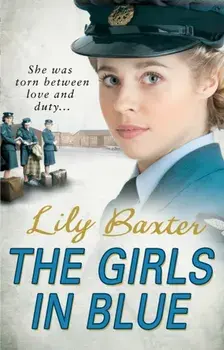The Girls in Blue, Paperback/Lily Baxter