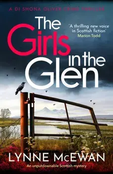 The Girls in the Glen. An unputdownable Scottish mystery, Paperback/***