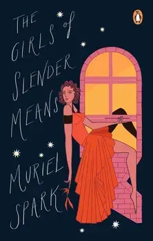 The Girls of Slender Means/Muriel Spark