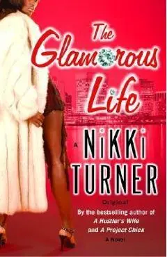 The Glamorous Life - Nikki Turner