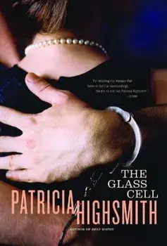 The Glass Cell, Paperback/Patricia Highsmith