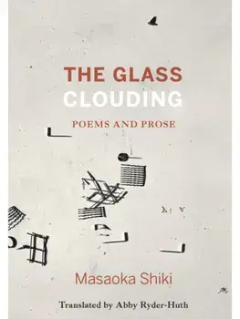 The Glass Clouding, Paperback/Masaoka Shiki