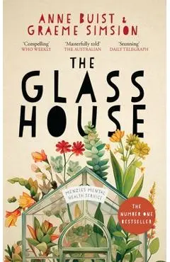 The Glass House: Menzies Mental Health Novel 1 - Graeme Simsion