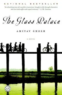 The Glass Palace - Amitav Ghosh