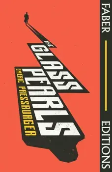 The Glass Pearls (Faber Editions). 'A wonderful noir thriller and tremendous rediscovery' - William Boyd, Main, Paperback/Emeric Pressburger