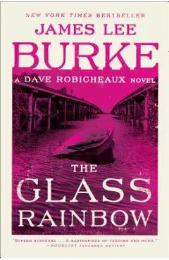 The Glass Rainbow - James Lee Burke