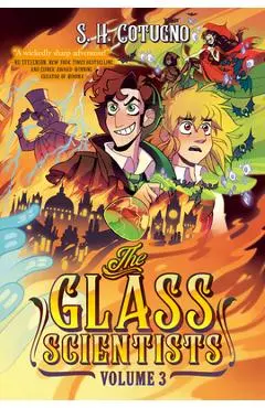 The Glass Scientists: Volume Three: A Graphic Novel - S. H. Cotugno