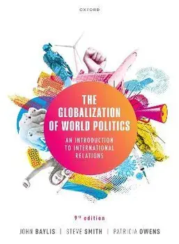 The Globalization of World Politics. An Introduction to International Relations, 9 Revised edition, Paperback/***