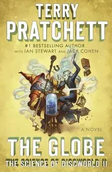 The Globe: The Science of Discworld II: A Novel, Paperback/Terry Pratchett