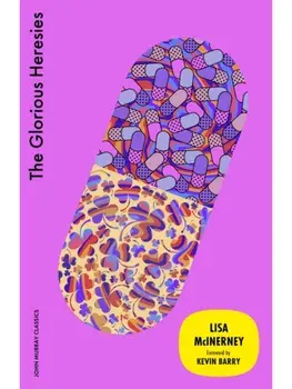 The Glorious Heresies, Paperback/Lisa McInerney