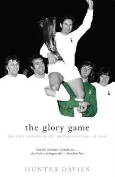 The Glory Game, Paperback/Hunter Davies
