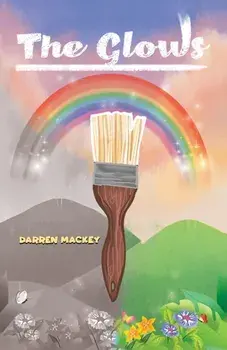 The Glows, Paperback/Darren Mackey