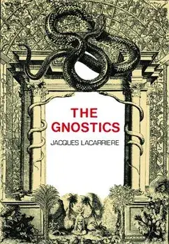The Gnostics, Paperback/Jacques Lacarriere
