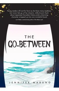 The Go-Between - Jennifer Maruno