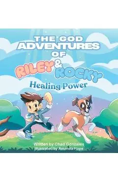 The God Adventures of Riley & Rocky - Chad Gonzales