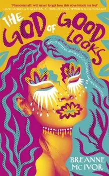 The God of Good Looks, Hardback/Breanne Mc Ivor