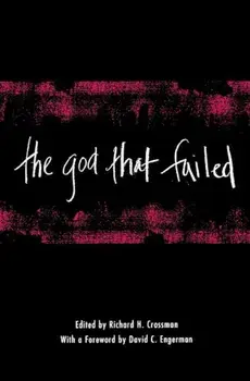 The God That Failed, Paperback/Richard Crossman