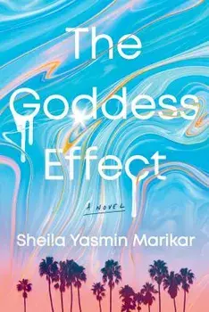 The Goddess Effect. A Novel, Paperback/Sheila Yasmin Marikar