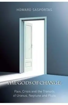 The Gods of Change - H. Sasportas
