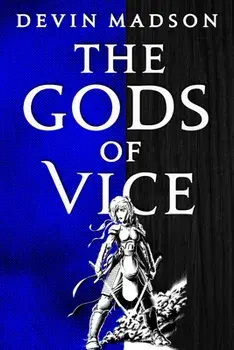 The Gods of Vice, Paperback/Devin Madson