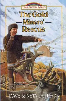 The Gold Miners' Rescue: Introducing Sheldon Jackson, Paperback/Dave Jackson