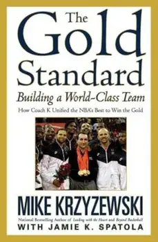 The Gold Standard: Building a World-Class Team, Paperback/Mike Krzyzewski