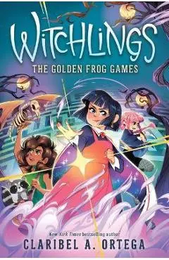 The Golden Frog Games (Witchlings 2) - Claribel A. Ortega