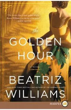 The Golden Hour - Beatriz Williams