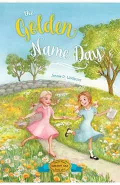 The Golden Name Day - Jennie D. Lindquist