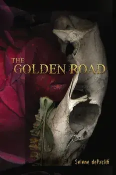 The Golden Road, Paperback/Selene Depackh