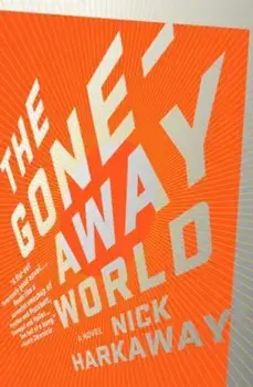 The Gone-Away World, Paperback/Nick Harkaway