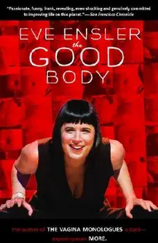 The Good Body, Paperback/Eve Ensler