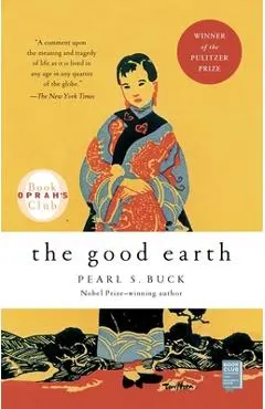 The Good Earth - Pearl S. Buck