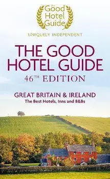 The Good Hotel Guide. Great Britain & Ireland, Paperback/***