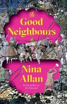 The Good Neighbours, Paperback/Nina Allan