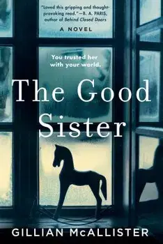 The Good Sister, Paperback/Gillian McAllister
