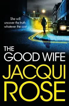 The Good Wife, Hardback/Jacqui Rose