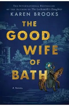 The Good Wife of Bath - Karen Brooks