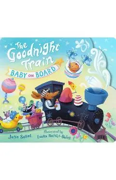 The Goodnight Train Baby on Board - June Sobel