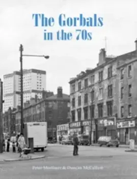 The Gorbals in the 70s, Paperback/Duncan McCallum