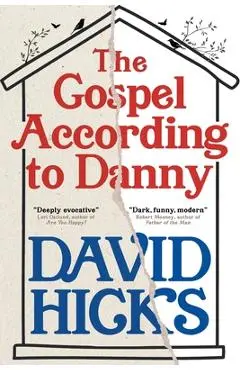 The Gospel According to Danny - David Hicks