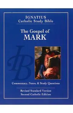 The Gospel According to Mark (2nd Ed.): Ignatius Catholic Study Bible - Scott Hahn
